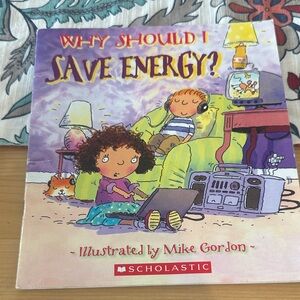 Scholastic 'Why Should I Save Energy?' Book with Vibrant Colors